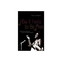 Oxford University Press Inc How It Feels to Be Free (häftad, eng)