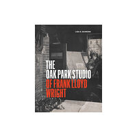 The university of chicago press The Oak Park Studio of Frank Lloyd Wright (inbunden, eng)