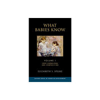 Oxford University Press Inc What Babies Know (inbunden, eng)