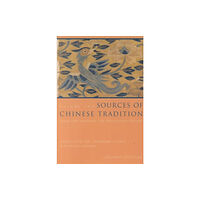 Columbia university press Sources of Chinese Tradition (häftad, eng)