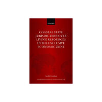 Oxford University Press Coastal State Jurisdiction over Living Resources in the Exclusive Economic Zone (inbunden, eng)