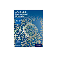 Oxford University Press AQA English Language and Literature: A Level and AS (häftad, eng)