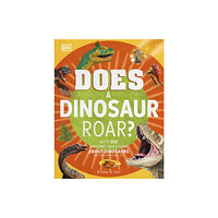 Dorling Kindersley Ltd Does a Dinosaur Roar? (inbunden, eng)