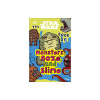 Dorling Kindersley Ltd The Star Wars Book of Monsters, Ooze and Slime (häftad, eng)