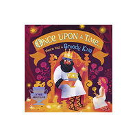 Dorling Kindersley Ltd Once Upon A Time...there was a Greedy King (bok, board book, eng)