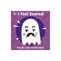 Dorling Kindersley Ltd I Feel Scared (bok, board book, eng)