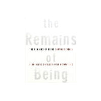 Columbia university press The Remains of Being (inbunden, eng)