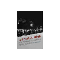 The university of chicago press A Troubled Birth (häftad, eng)