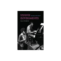 The university of chicago press Sound Experiments (inbunden, eng)