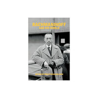 The university of chicago press Rachmaninoff and His World (inbunden, eng)