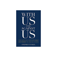 Columbia university press With Us and Against Us (inbunden, eng)