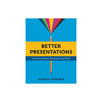 Columbia university press Better Presentations (häftad, eng)