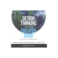 Columbia university press Design Thinking for the Greater Good (inbunden, eng)