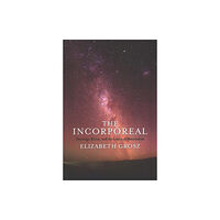 Columbia university press The Incorporeal (häftad, eng)