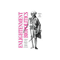 The university of chicago press Enlightenment Biopolitics (häftad, eng)