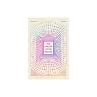 The university of chicago press The Specter of the Archive (häftad, eng)