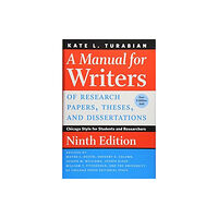 The university of chicago press A Manual for Writers of Research Papers, Theses, and Dissertations, Ninth Edition (inbunden, eng)