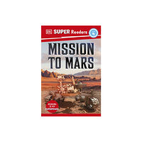 Dorling Kindersley Ltd DK Super Readers Level 4 Mission to Mars (häftad, eng)