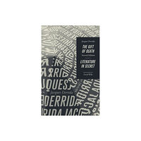 The university of chicago press The Gift of Death, Second Edition & Literature in Secret (häftad, eng)