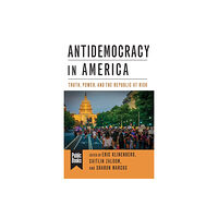 Columbia university press Antidemocracy in America (häftad, eng)