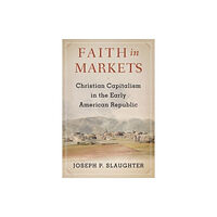 Columbia university press Faith in Markets (häftad, eng)