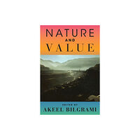 Columbia university press Nature and Value (häftad, eng)