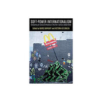 Columbia university press Soft-Power Internationalism (häftad, eng)