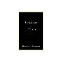 Columbia university press Critique and Praxis (häftad, eng)