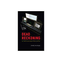 The university of chicago press Dead Reckoning (häftad, eng)