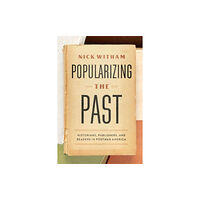 The university of chicago press Popularizing the Past (häftad, eng)