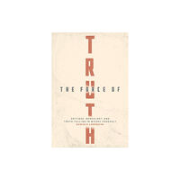 The university of chicago press The Force of Truth (häftad, eng)