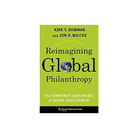 Columbia university press Reimagining Global Philanthropy (inbunden, eng)