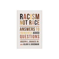 Columbia university press Racism, Not Race (inbunden, eng)