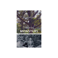 Columbia university press Alluring Monsters (häftad, eng)