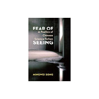 Columbia university press Fear of Seeing (häftad, eng)