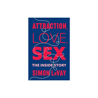 Columbia university press Attraction, Love, Sex (inbunden, eng)