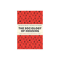 The university of chicago press The Sociology of Housing (häftad, eng)