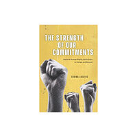 The university of chicago press The Strength of Our Commitments (inbunden, eng)