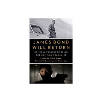 Columbia university press James Bond Will Return (häftad, eng)