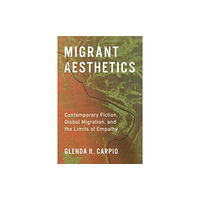 Columbia university press Migrant Aesthetics (häftad, eng)