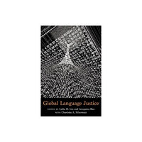 Columbia university press Global Language Justice (häftad, eng)