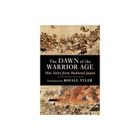 Columbia university press The Dawn of the Warrior Age (häftad, eng)