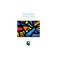 Darton, Longman & Todd Ltd Disability: The Inclusive Church Resource (häftad, eng)