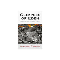 Darton, Longman & Todd Ltd Glimpses of Eden (inbunden, eng)