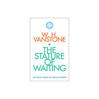 Darton, Longman & Todd Ltd The Stature of Waiting (häftad, eng)