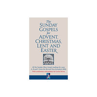 Darton, Longman & Todd Ltd The Sunday Gospels for Advent, Christmas, Lent and Easter (inbunden, eng)