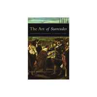 The university of chicago press The Art of Surrender (häftad, eng)