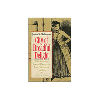 The university of chicago press City of Dreadful Delight (häftad, eng)