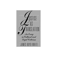 The university of chicago press Justice as Translation (häftad, eng)