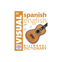 Dorling Kindersley Ltd Spanish-English Bilingual Visual Dictionary with Free Audio App (häftad)